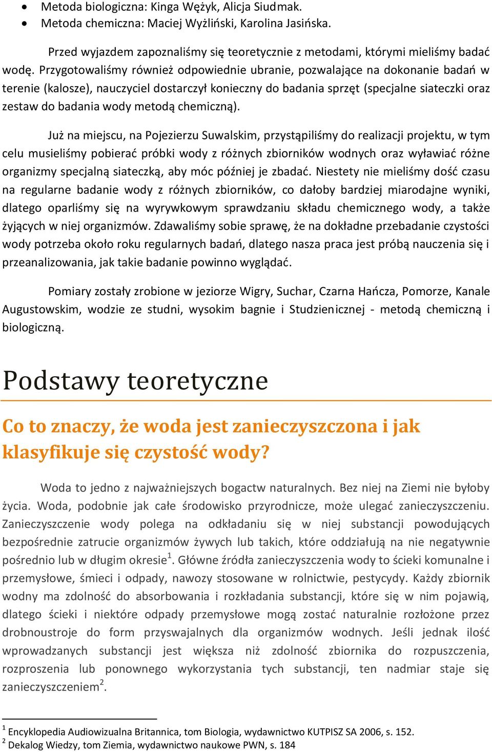 metodą chemiczną).