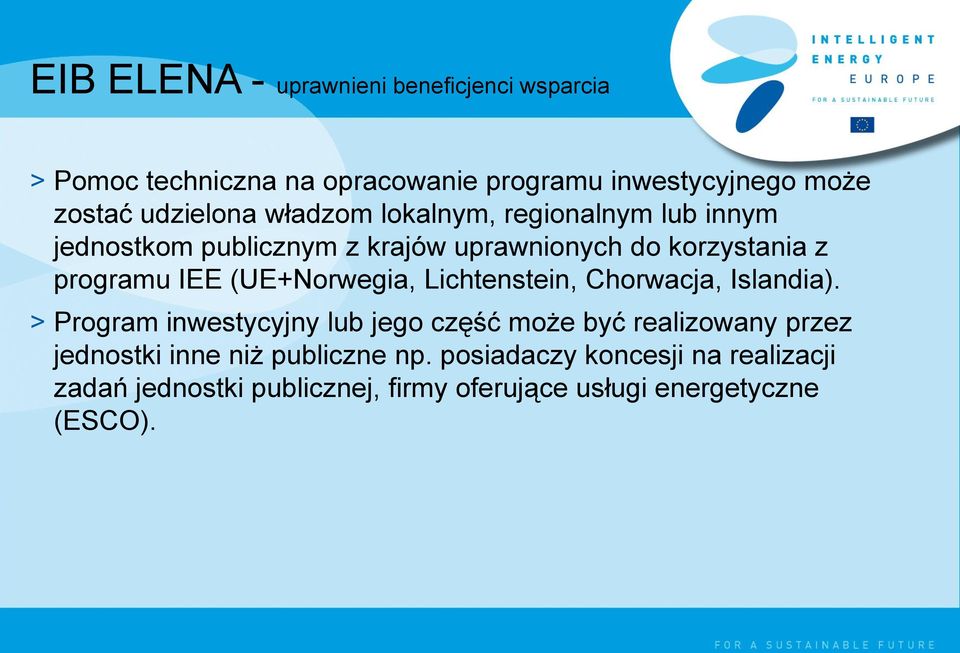 IEE (UE+Norwegia, Lichtenstein, Chorwacja, Islandia).