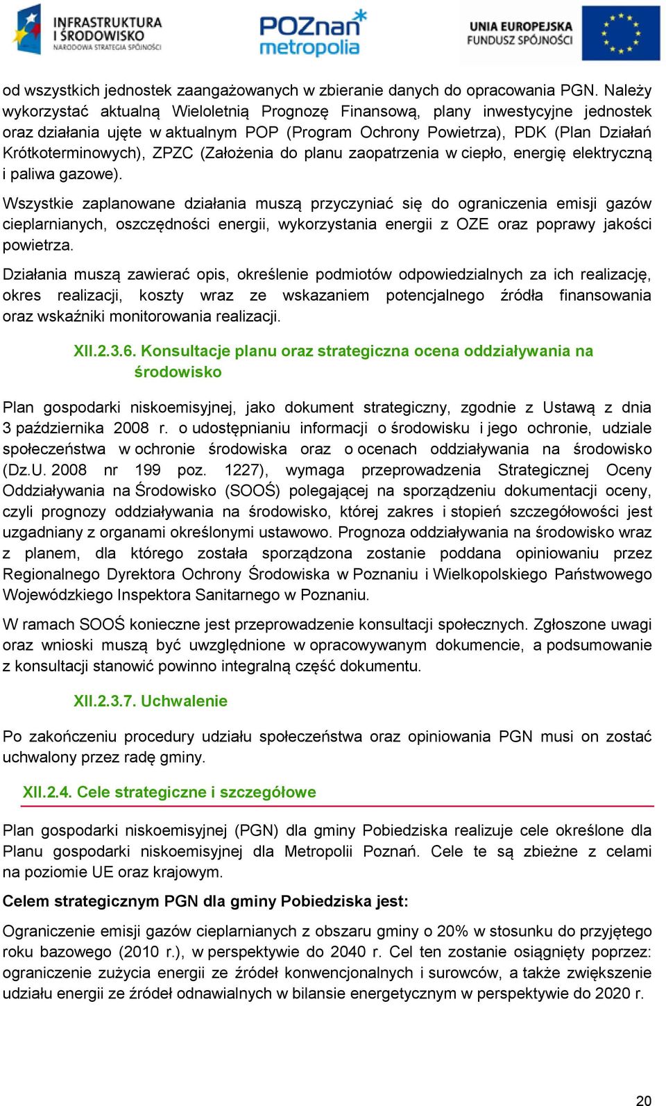 (Założenia do planu zaopatrzenia w ciepło, energię elektryczną i paliwa gazowe).