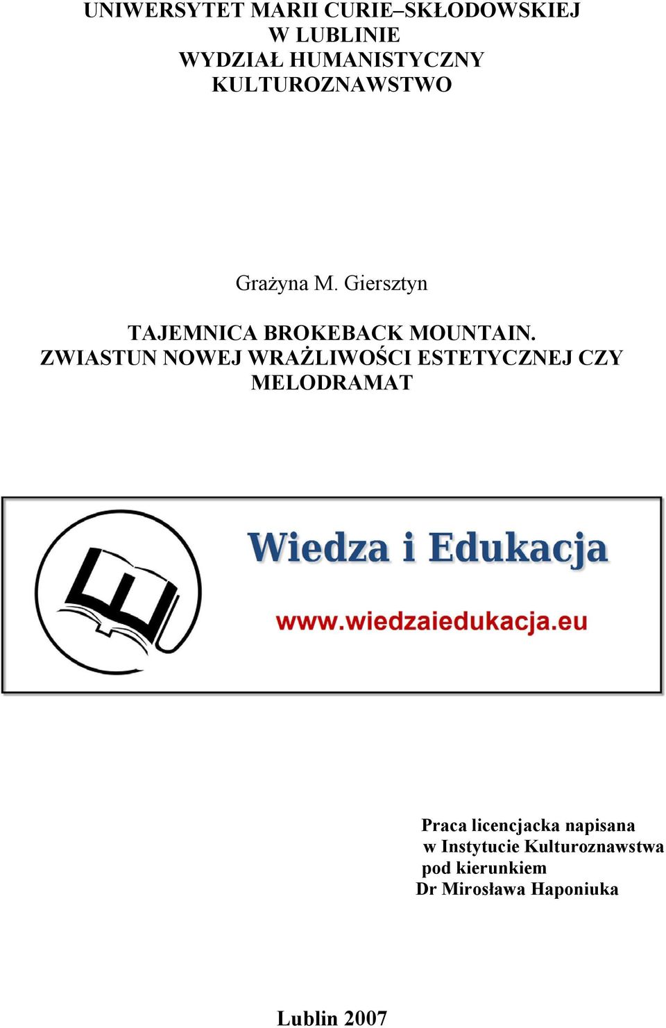 ZWIASTUN NOWEJ WRAŻLIWOŚCI ESTETYCZNEJ CZY MELODRAMAT Praca licencjacka