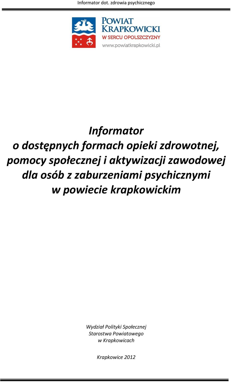 psychicznymi w powiecie krapkowickim Wydział Polityki