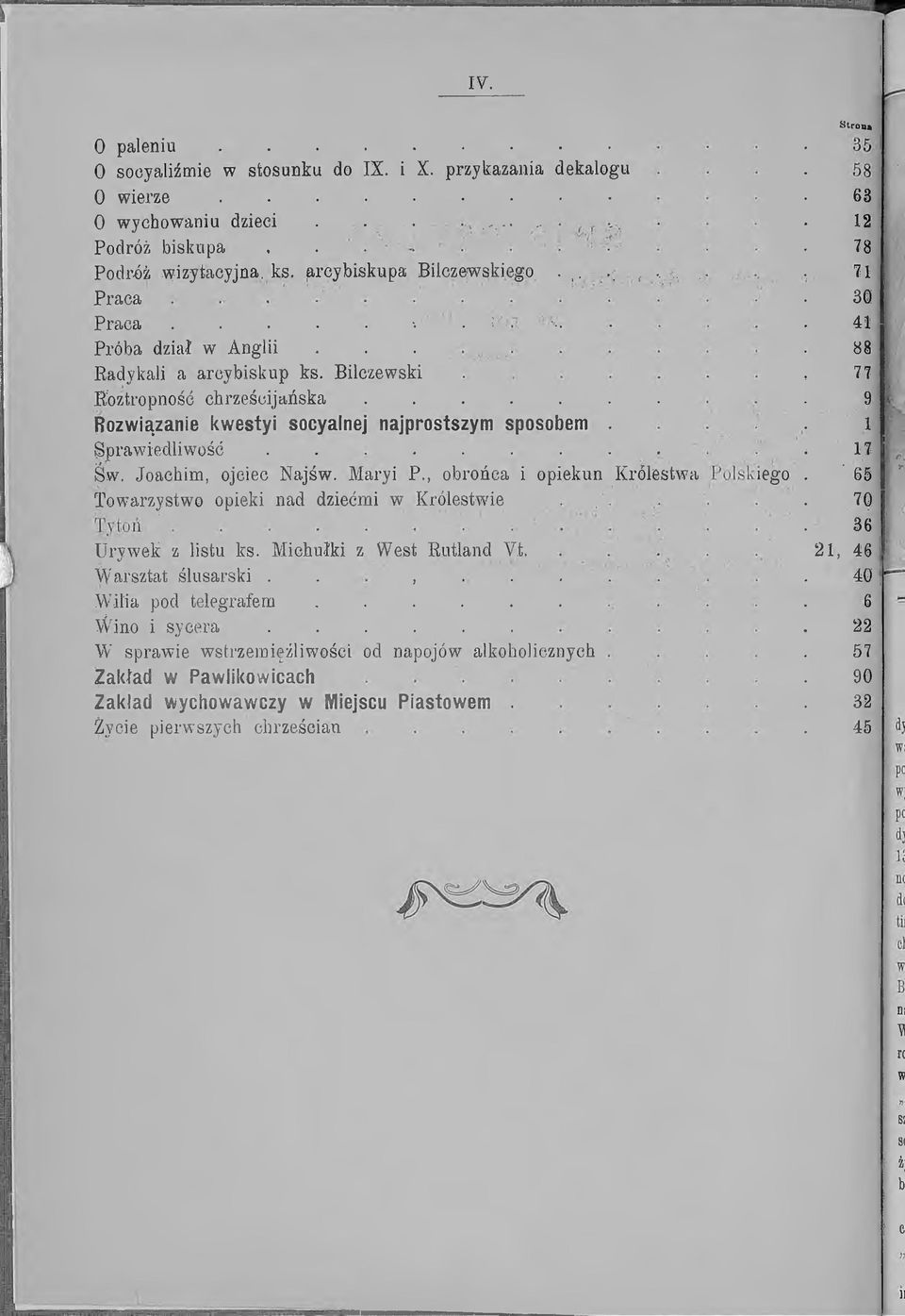 .... Rozwiązanie kwestyi socyalnej najprostszym sposobem. 0 i Sprawiedliwość.. *. * Św. Joachim, ojciec Najśw. Maryi P., obrońca i opiekun Królestwa lego 17 ' 65?