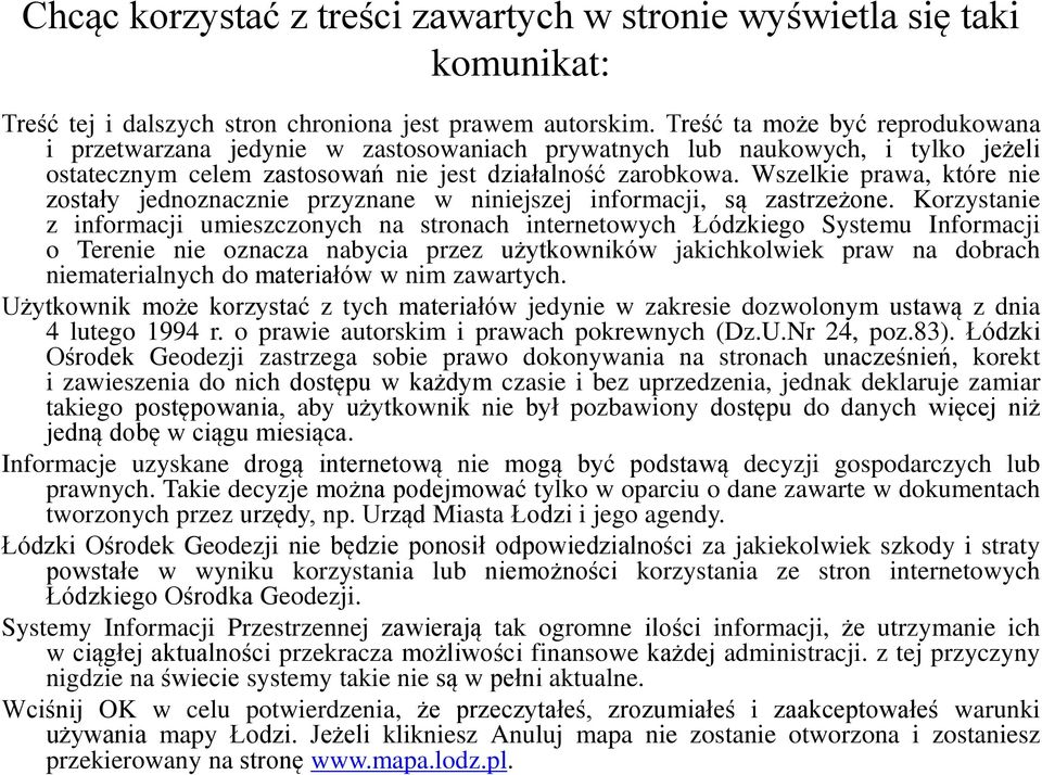 Wszelkie prawa, które nie zostały jednoznacznie przyznane w niniejszej informacji, są zastrzeżone.