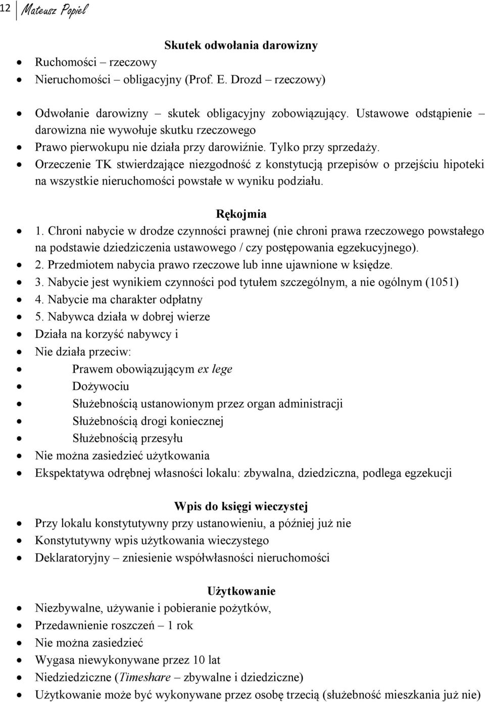 Orzeczenie TK stwierdzające niezgodność z konstytucją przepisów o przejściu hipoteki na wszystkie nieruchomości powstałe w wyniku podziału. Rękojmia 1.