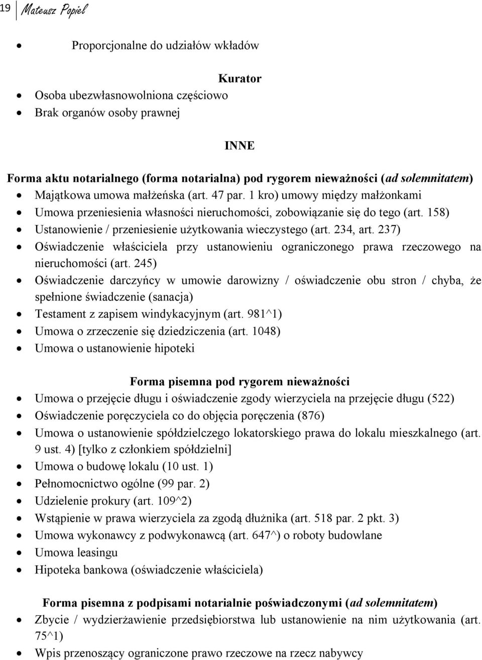 158) Ustanowienie / przeniesienie użytkowania wieczystego (art. 234, art. 237) Oświadczenie właściciela przy ustanowieniu ograniczonego prawa rzeczowego na nieruchomości (art.