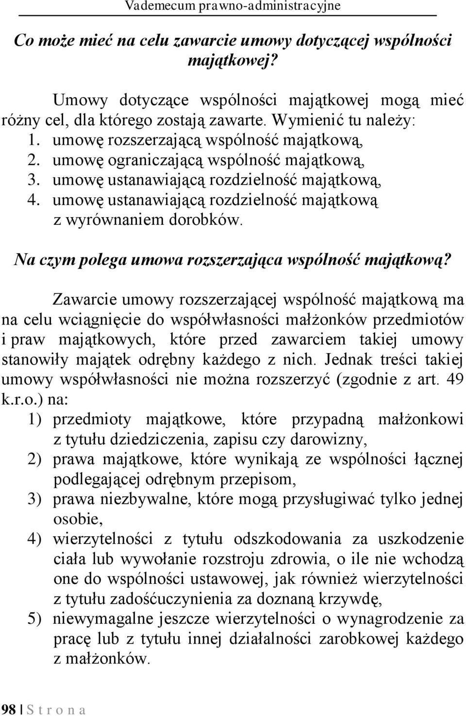 umowę ustanawiającą rozdzielność majątkową z wyrównaniem dorobków. Na czym polega umowa rozszerzająca wspólność majątkową?