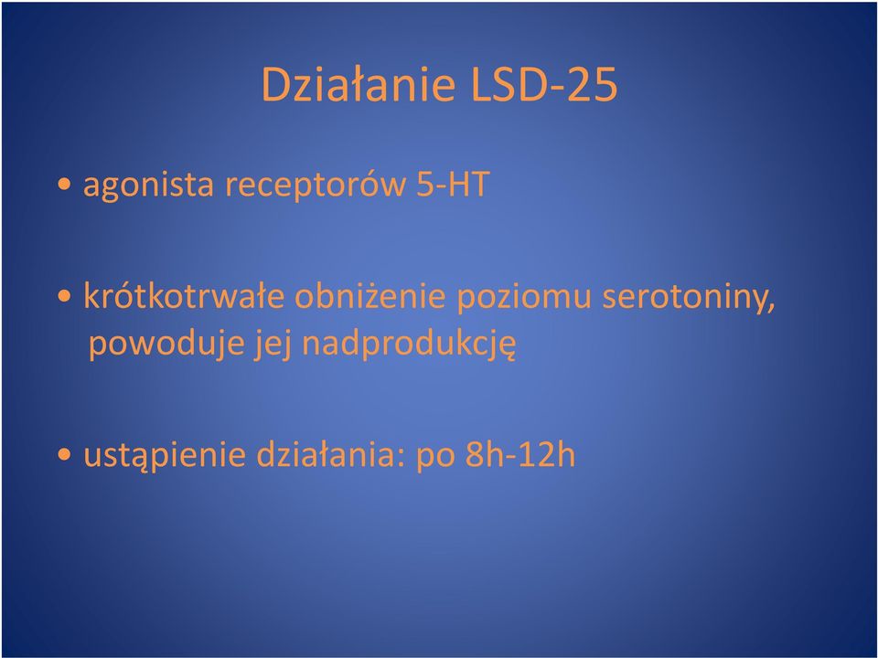 obniżenie poziomu serotoniny,