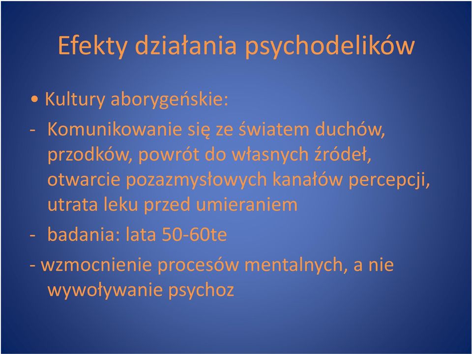 pozazmysłowych kanałów percepcji, utrata leku przed umieraniem -