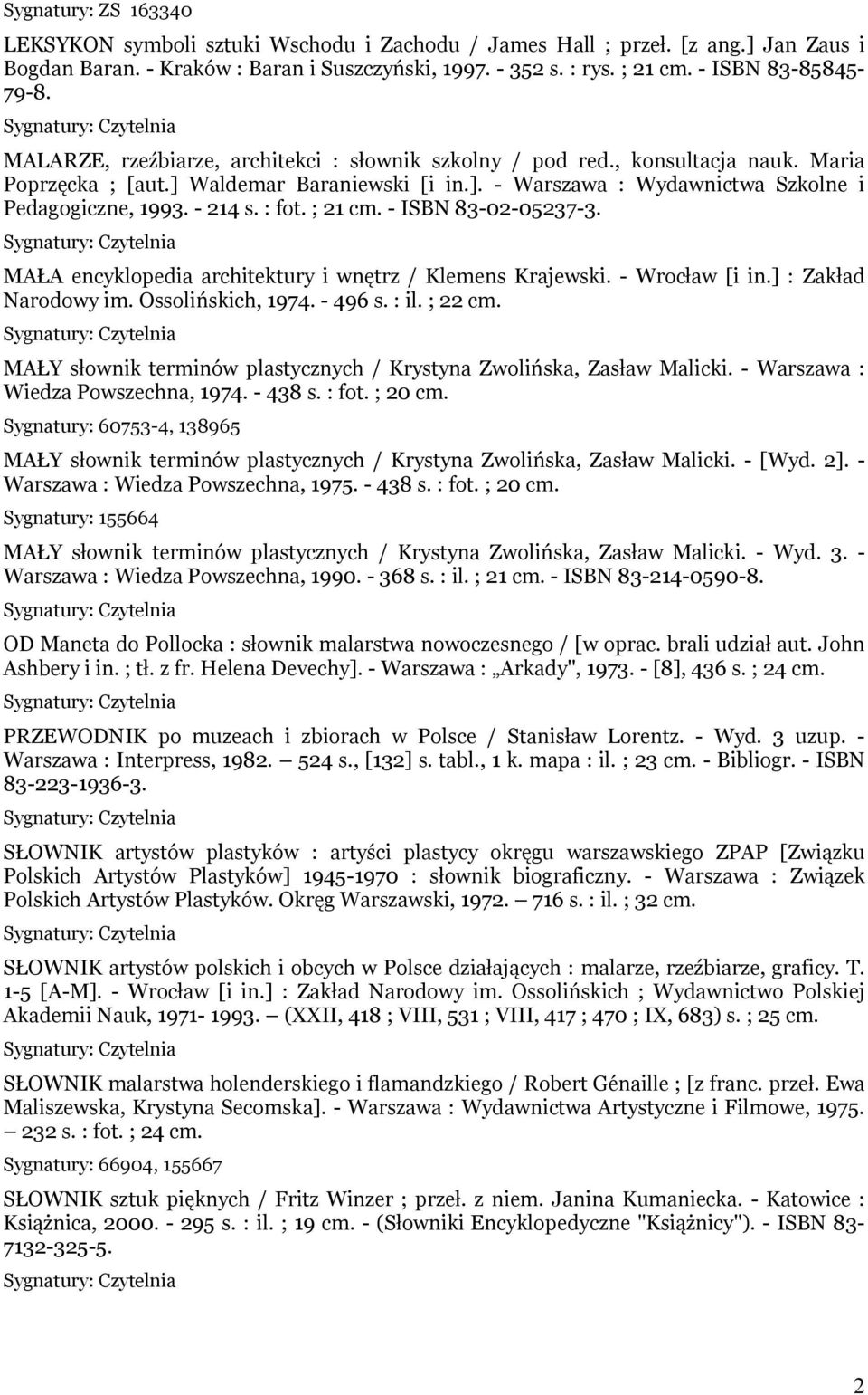 Waldemar Baraniewski [i in.]. - Warszawa : Wydawnictwa Szkolne i Pedagogiczne, 1993. - 214 s. : fot. ; 21 cm. - ISBN 83-02-05237-3.