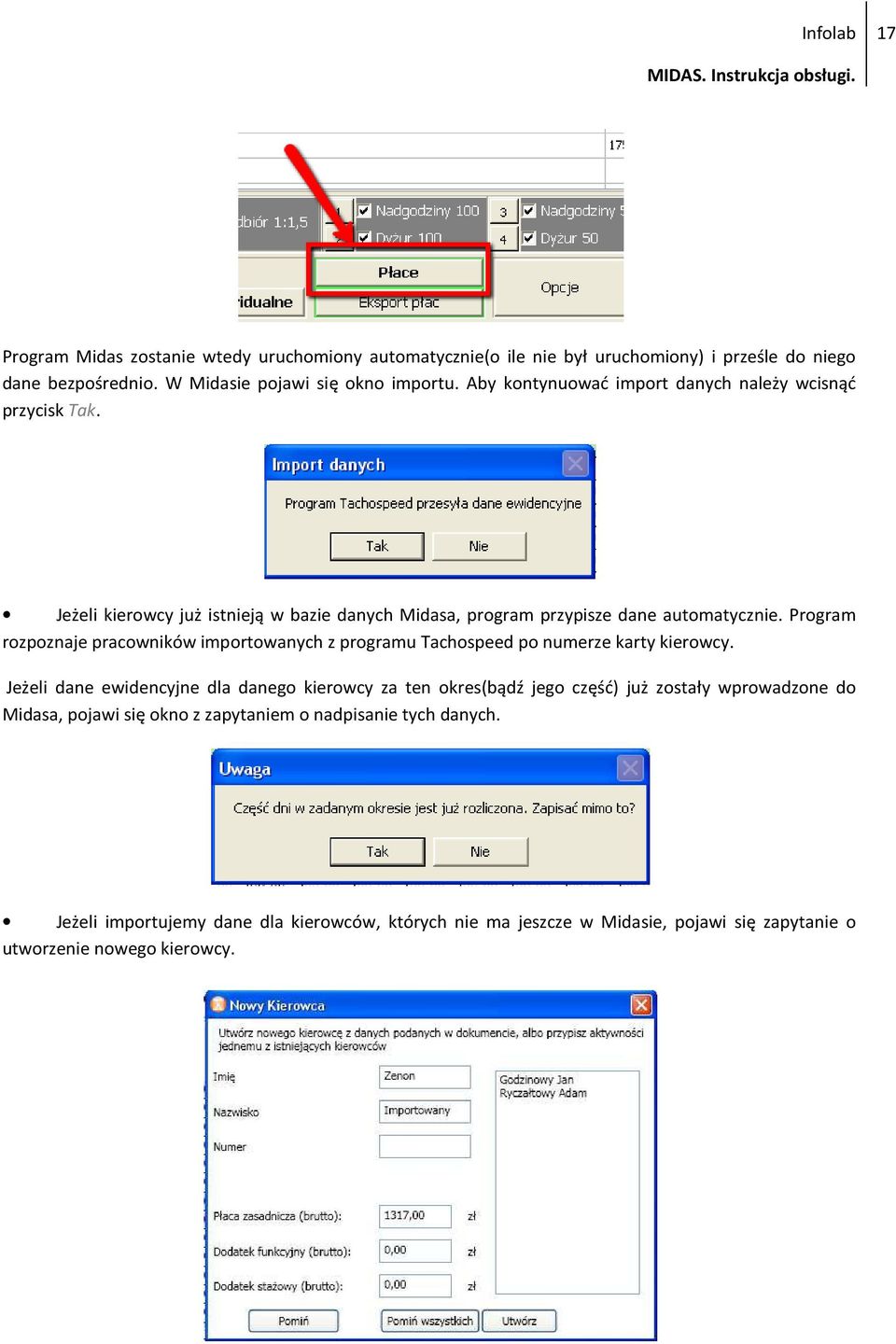 Program rozpoznaje pracowników importowanych z programu Tachospeed po numerze karty kierowcy.