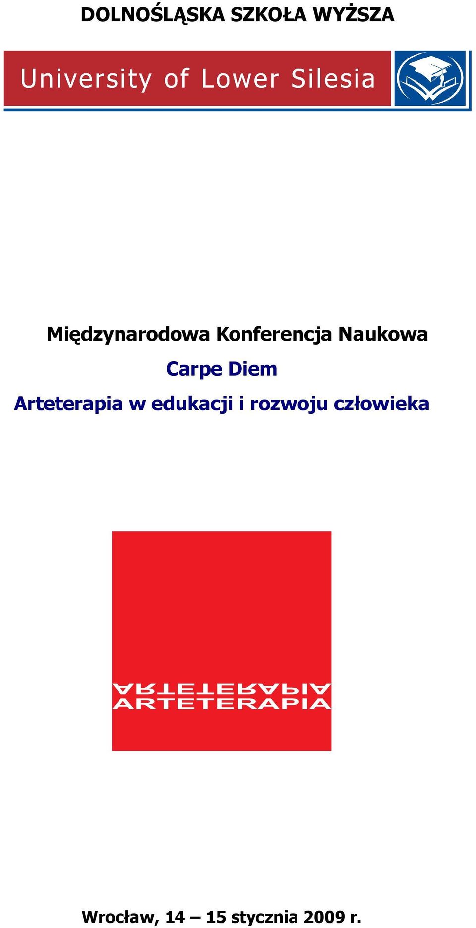 w edukacji i rozwoju człowieka ARTETERAPIA