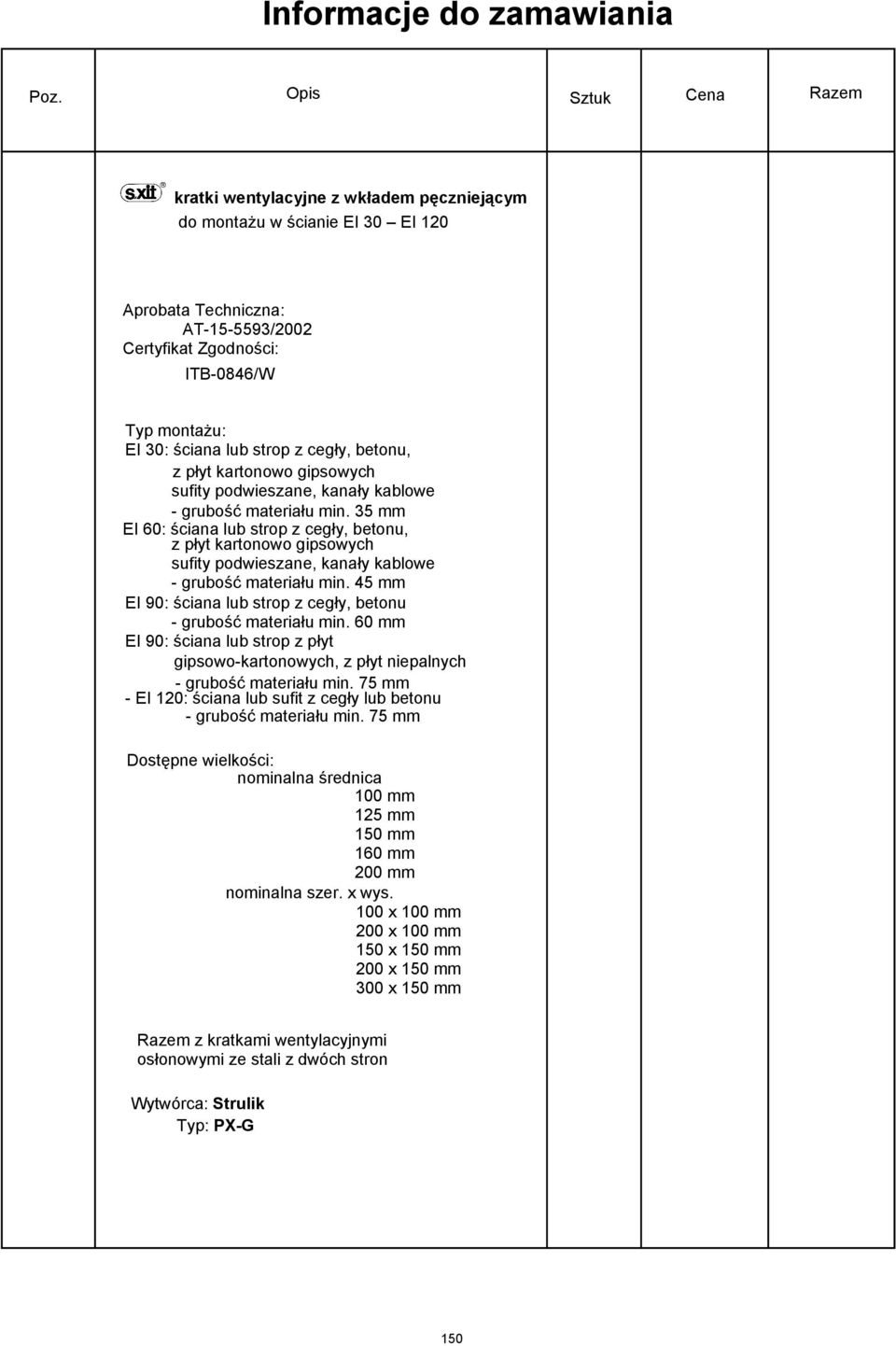 strop z cegły, betonu, z płyt kartonowo gipsowych sufity powieszane, kanały kablowe - grubość materiału min.