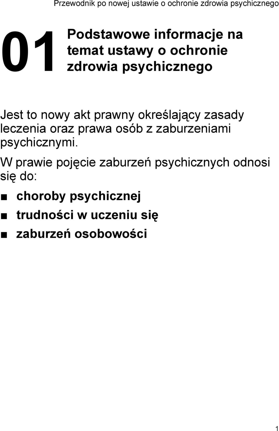 leczenia oraz prawa osób z zaburzeniami psychicznymi.