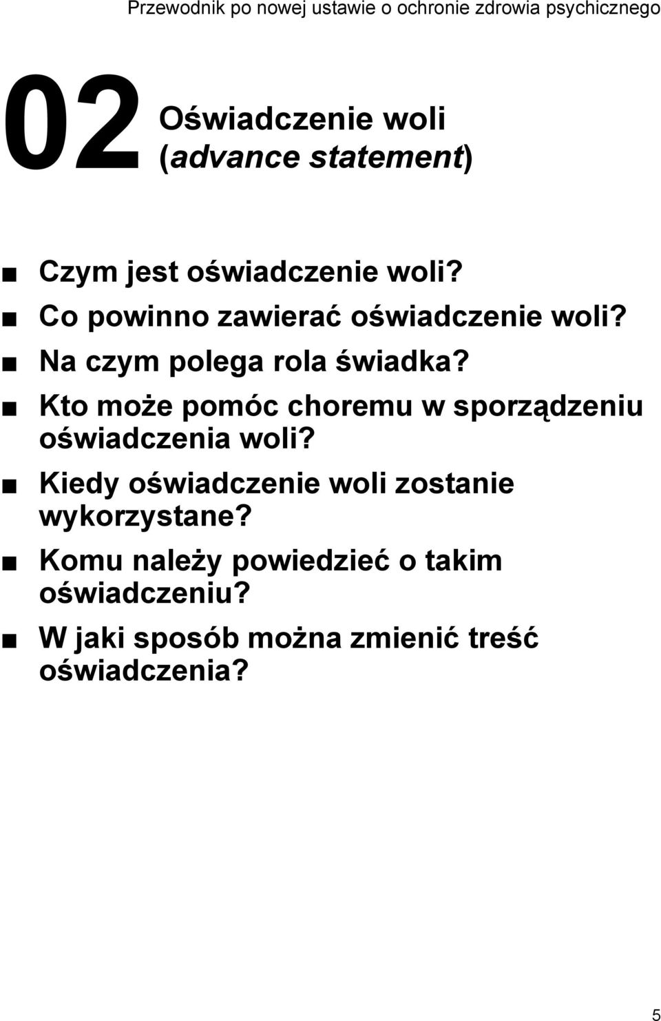 Na czym polega rola świadka? Kto może pomóc choremu w sporządzeniu oświadczenia woli?