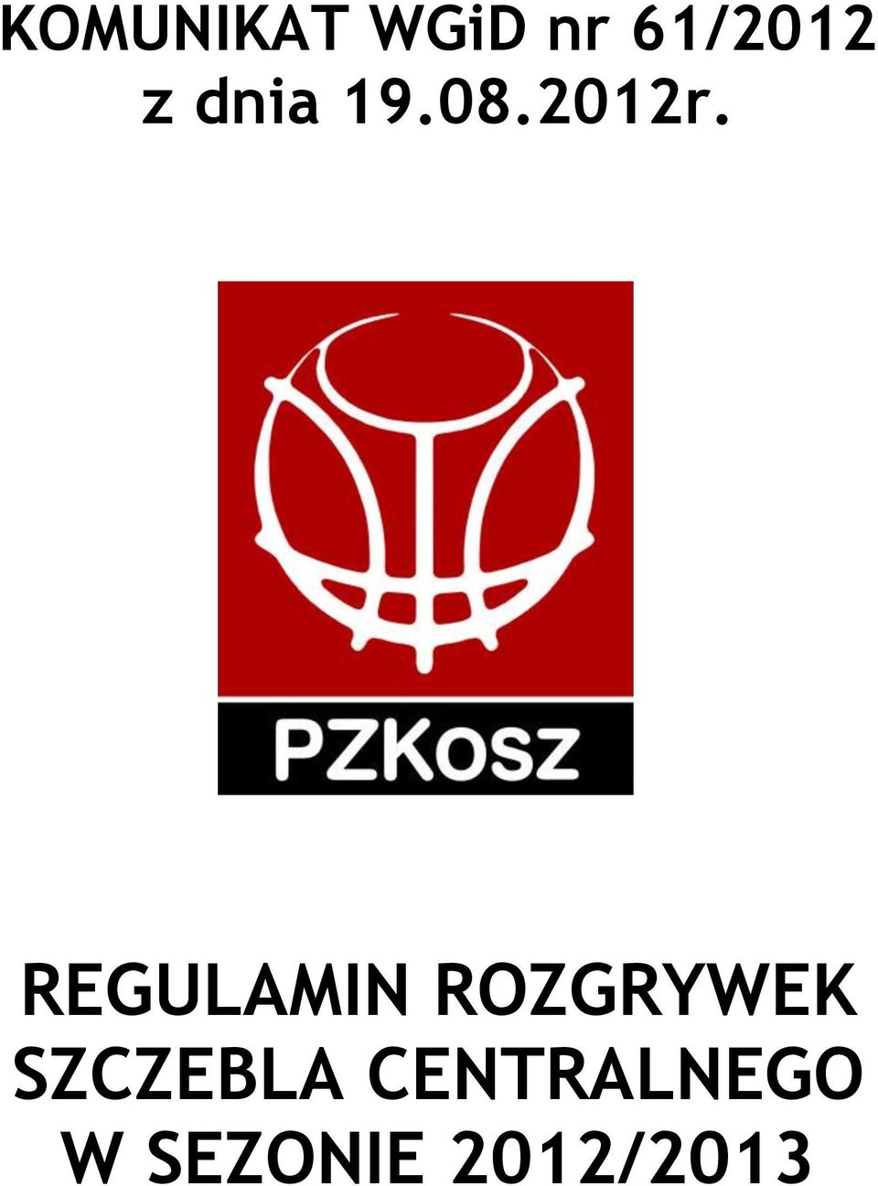 REGULAMIN ROZGRYWEK