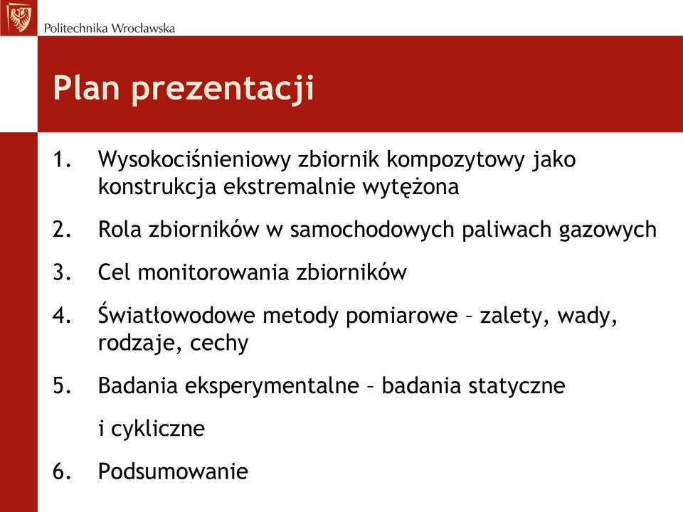 Rola zbiorników w samochodowych paliwach gazowych 3.