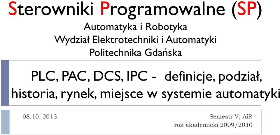 DCS, IPC - definicje, podział, historia, rynek, miejsce w