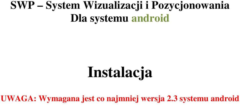 android Instalacja UWAGA: