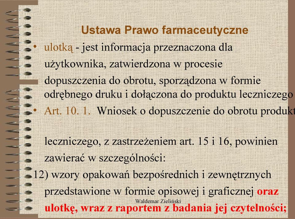 . 1. Wniosek o dopuszczenie do obrotu produkt leczniczego, z zastrzeżeniem art.