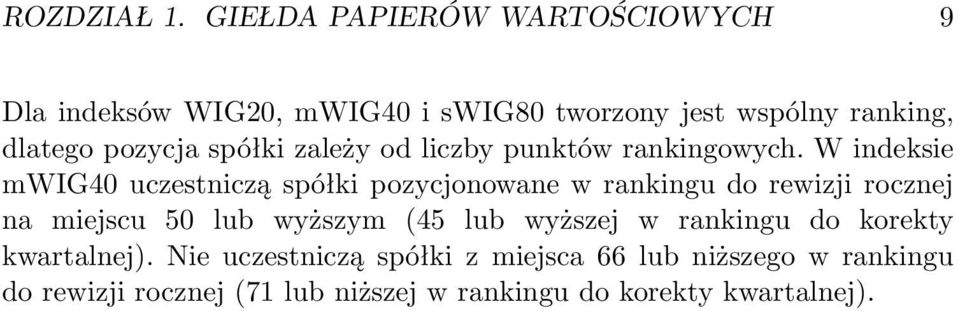 spółki zależy od liczby punktów rankingowych.