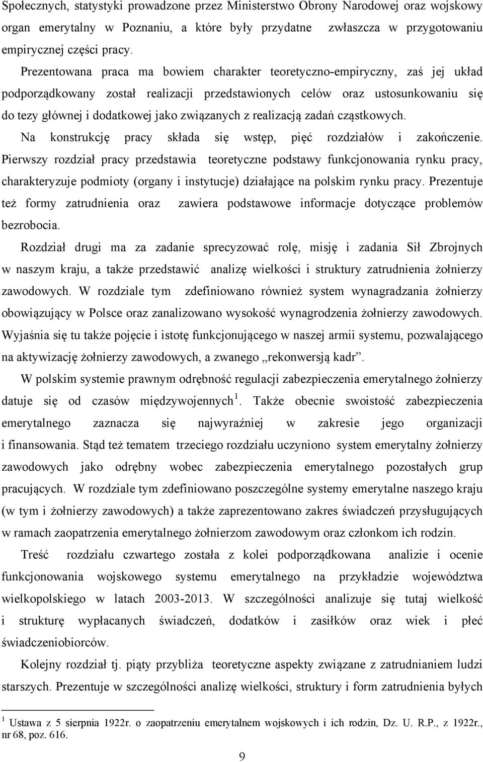 związanych z realizacją zadań cząstkowych. Na konstrukcję pracy składa się wstęp, pięć rozdziałów i zakończenie.