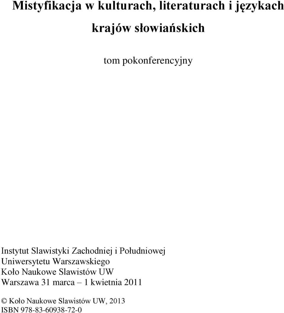 Południowej Uniwersytetu Warszawskiego Koło Naukowe Slawistów UW