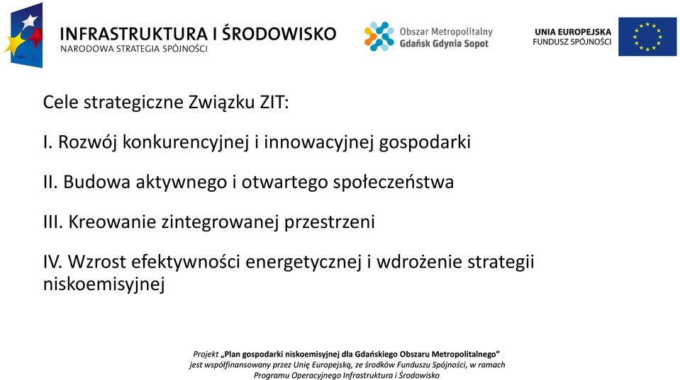 Budowa aktywnego i otwartego społeczeństwa III.