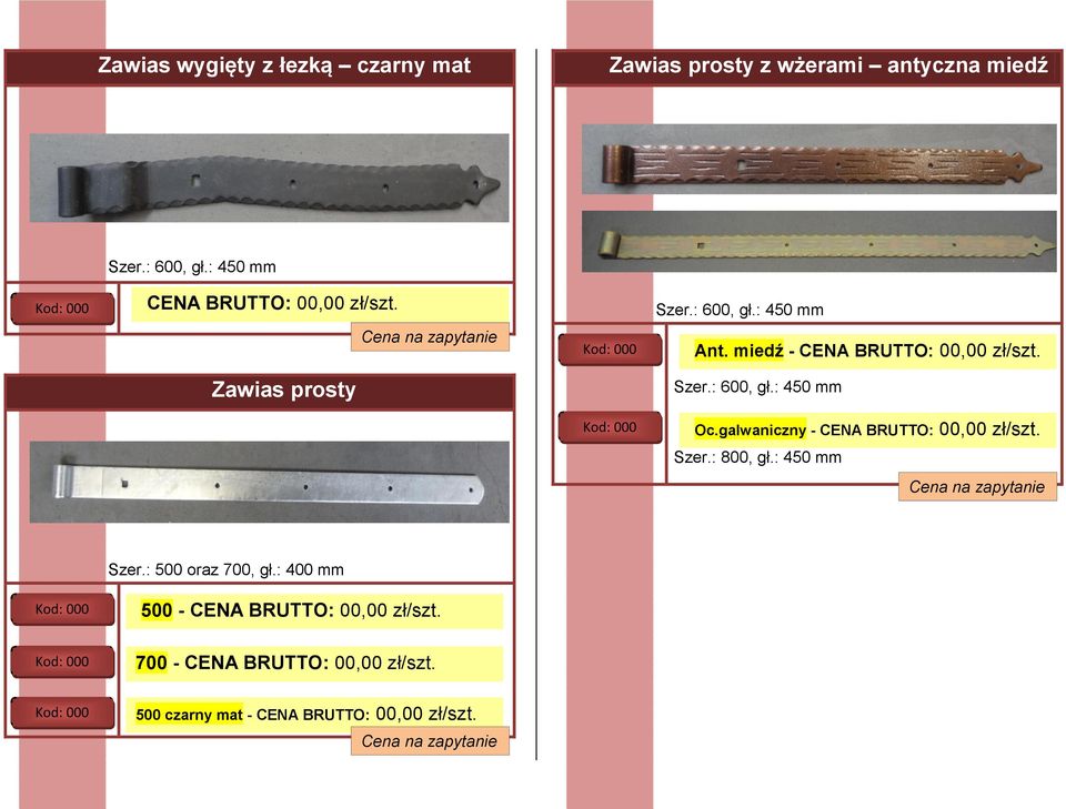 miedź - Szer.: 600, gł.: 450 mm Oc.galwaniczny - Szer.: 800, gł.