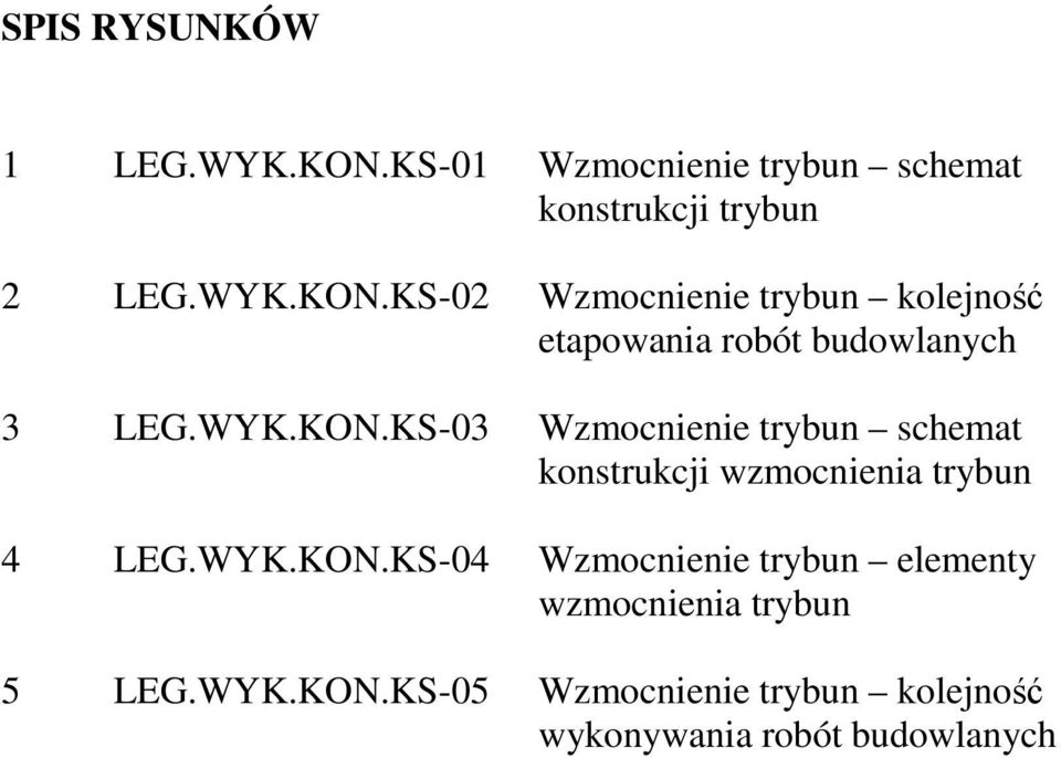 KS-02 Wzmocnienie trybun kolejność etapowania robót budowlanych 3 LEG.WYK.KON.