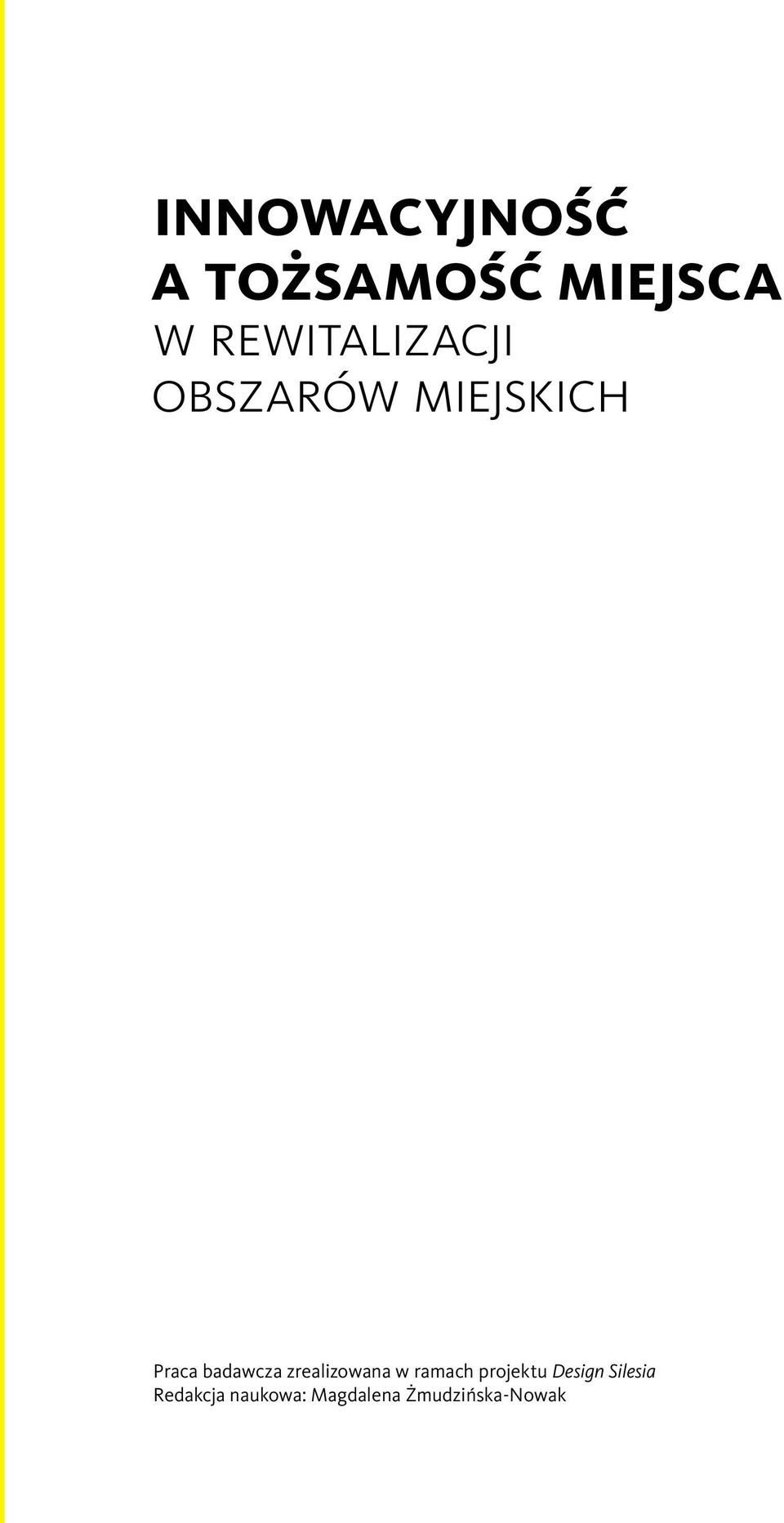 badawcza zrealizowana w ramach projektu