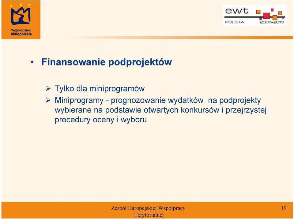 wydatków na podprojekty wybierane na podstawie