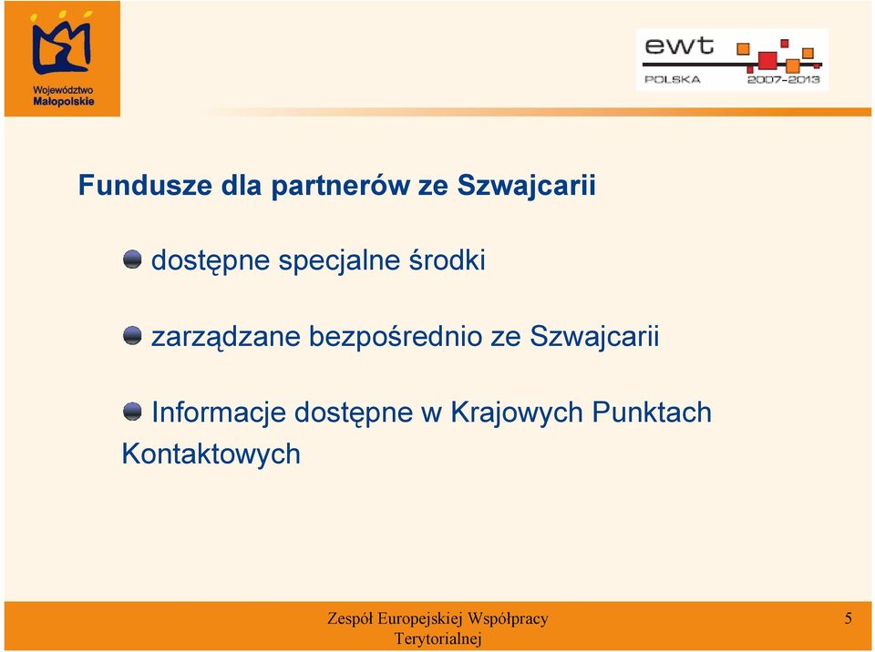 bezpośrednio ze Szwajcarii Informacje