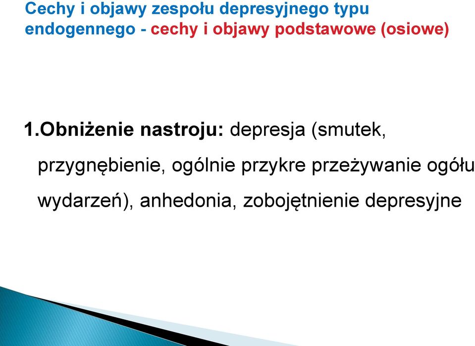 Obniżenie nastroju: depresja (smutek, przygnębienie,