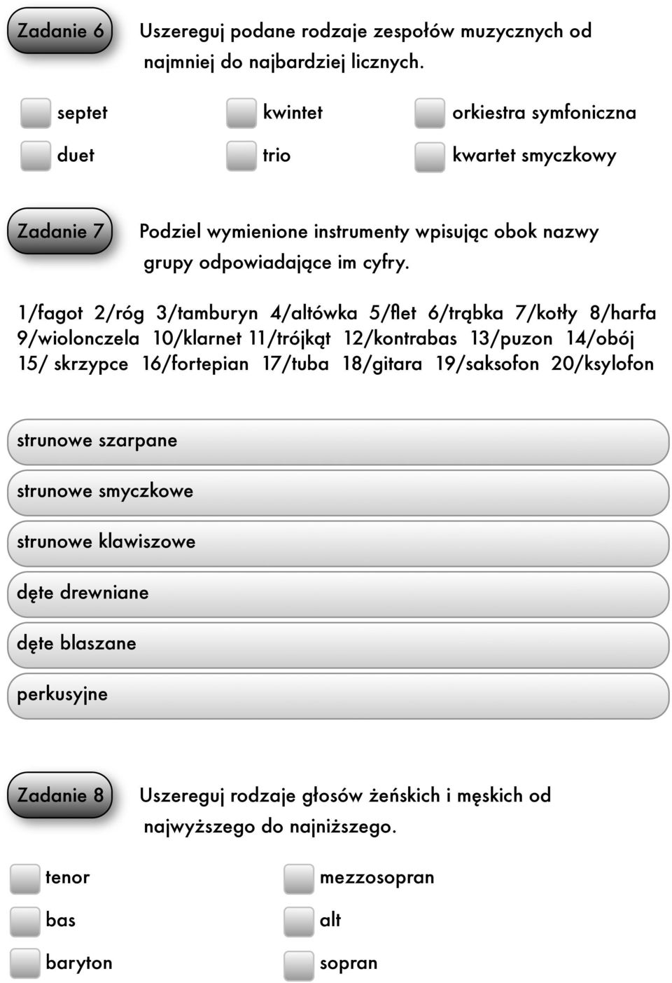 1/fagot 2/róg 3/tamburyn 4/altówka 5/flet 6/trąbka 7/kotły 8/harfa 9/wiolonczela 10/klarnet 11/trójkąt 12/kontrabas 13/puzon 14/obój 15/ skrzypce 16/fortepian 17/tuba