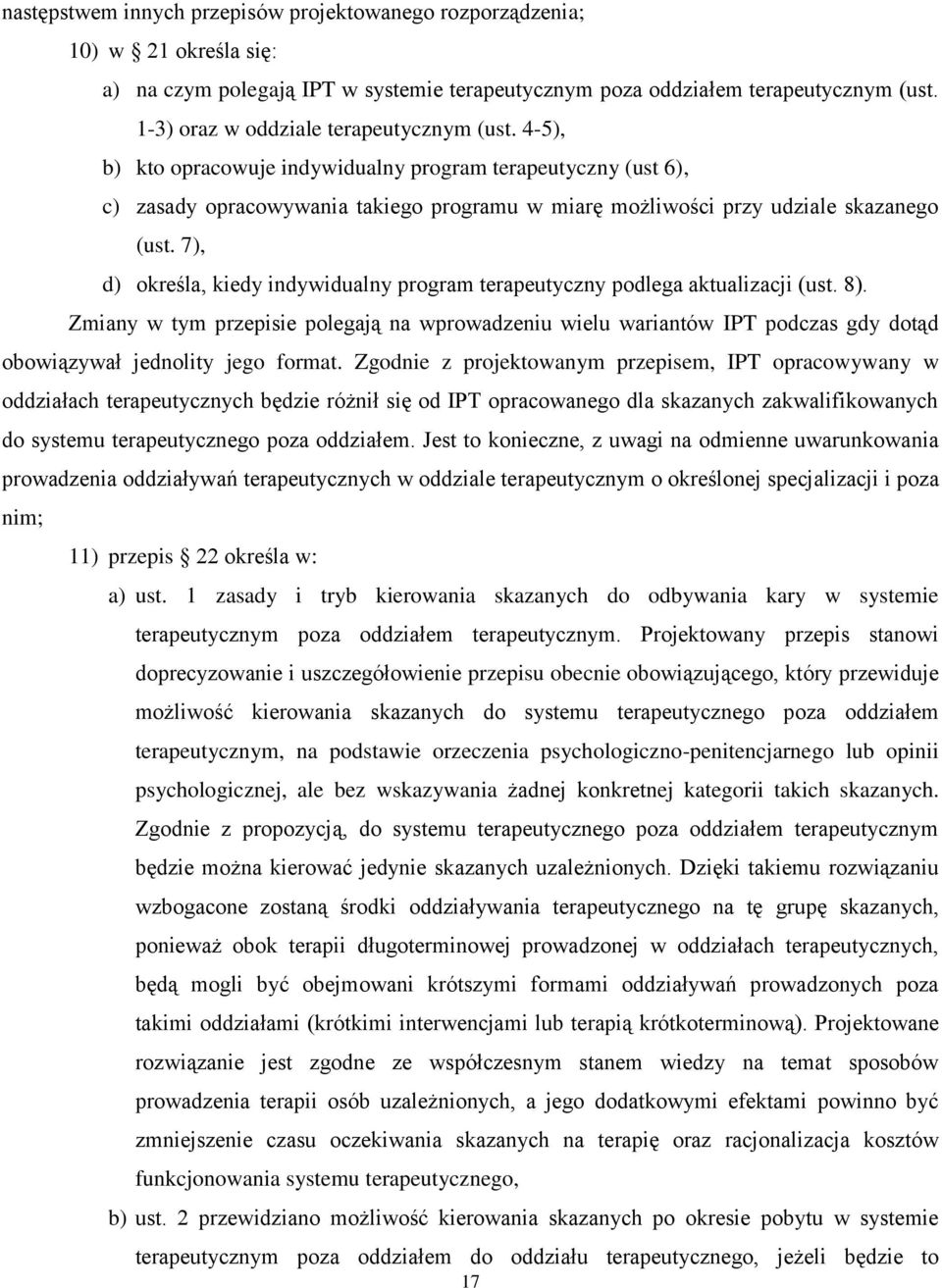 7), d) określa, kiedy indywidualny program terapeutyczny podlega aktualizacji (ust. 8).