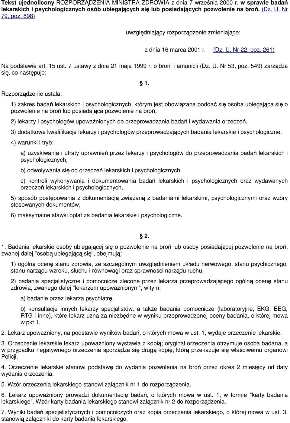 549) zarządza się, co następuje: Rozporządzenie ustala: 1.