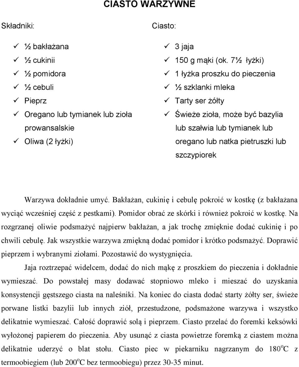 Bakłażan, cukinię i cebulę pokroić w kostkę (z bakłażana wyciąć wcześniej część z pestkami). Pomidor obrać ze skórki i również pokroić w kostkę.