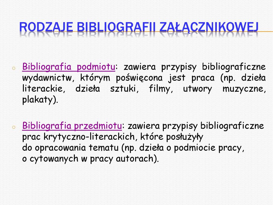 dzieła literackie, dzieła sztuki, filmy, utwory muzyczne, plakaty).