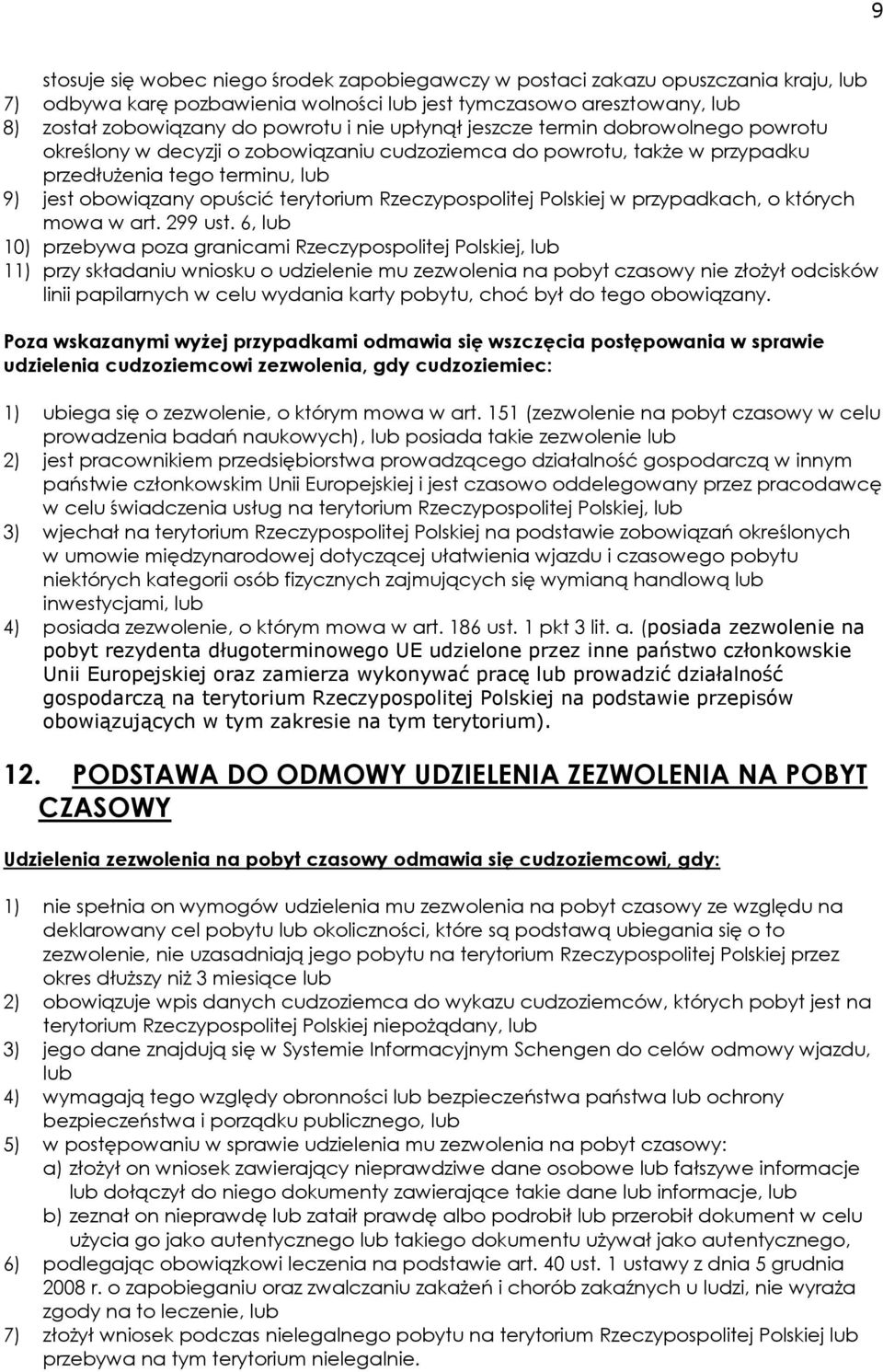 Rzeczypospolitej Polskiej w przypadkach, o których mowa w art. 299 ust.