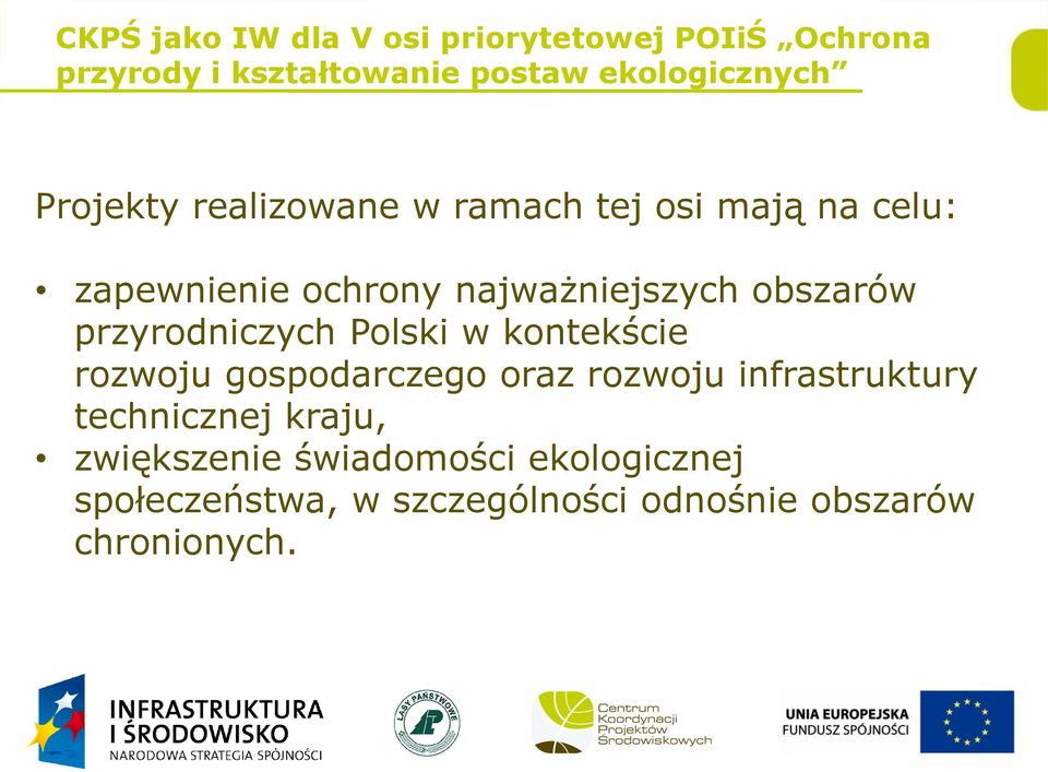 przyrodniczych Polski w kontekście rozwoju gospodarczego oraz rozwoju infrastruktury technicznej