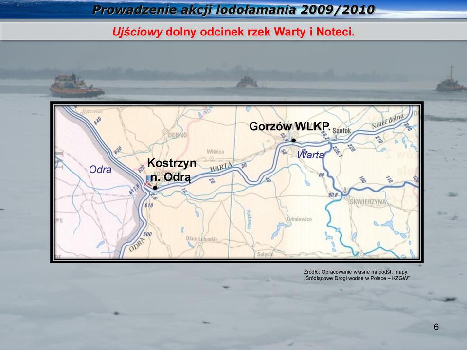 Warta Źródło: Opracowanie własne na podst.