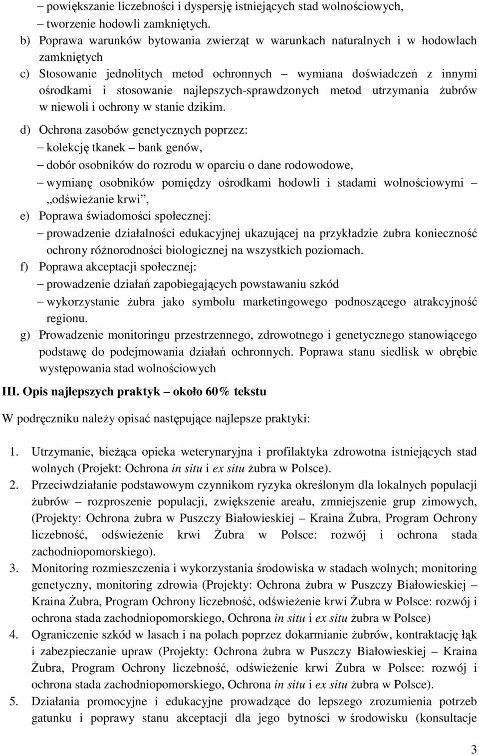 najlepszych-sprawdzonych metod utrzymania żubrów w niewoli i ochrony w stanie dzikim.