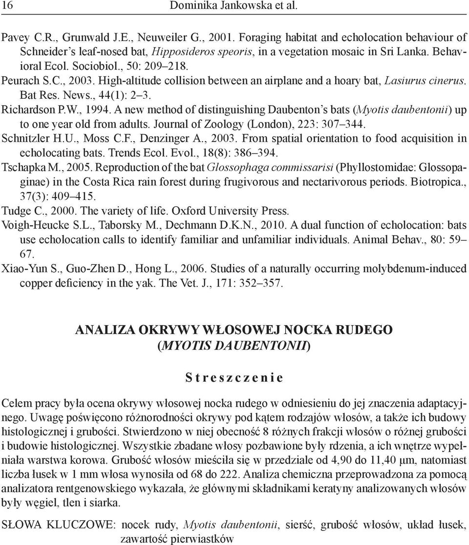 High-altitude collision between an airplane and a hoary bat, Lasiurus cinerus. Bat Res. News., 44(1): 2 3. Richardson P.W., 1994.