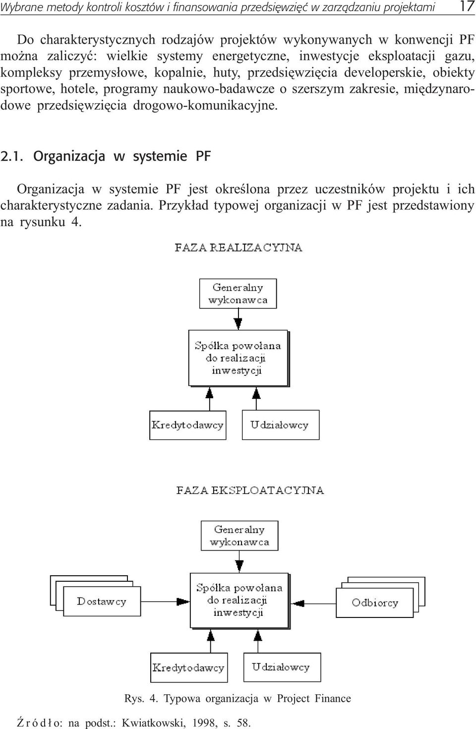 naukowo-badawcze o szerszym zakresie, miêdzynarodowe przedsiêwziêcia drogowo-komunikacyjne. 2.1.