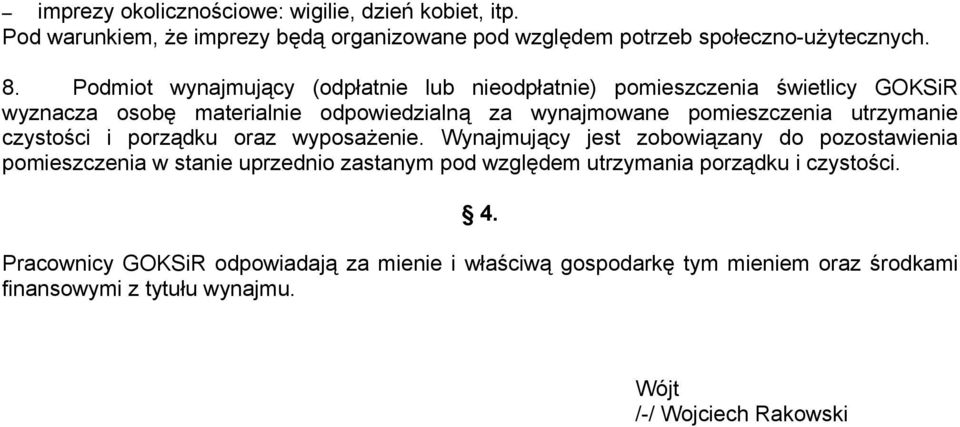 utrzymanie czystości i porządku oraz wyposażenie.