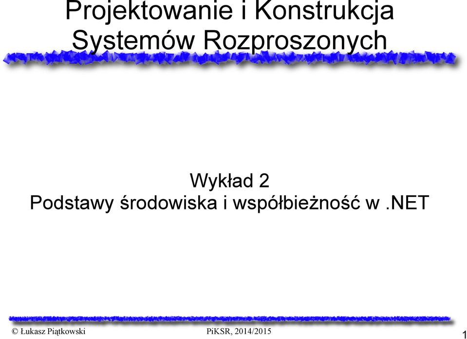 Rozproszonych Wykład 2