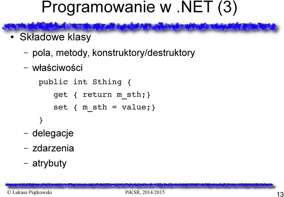 konstruktory/destruktory właściwości public