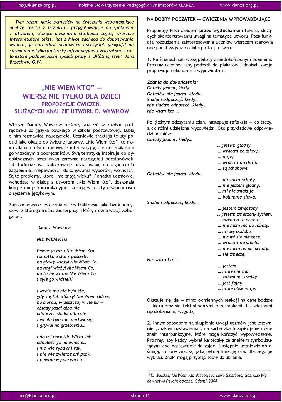 I geografom, i polonistom podpowiadam sposób pracy z Kłótnią rzek Jana Brzechwy. G.W.