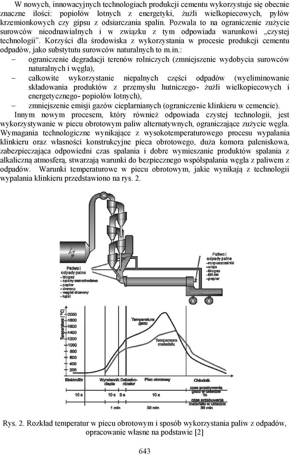 Korzyści dla środowiska z wykorzystania w procesie produkcji cementu odpadów, jako substytutu surowców naturalnych to m.in.