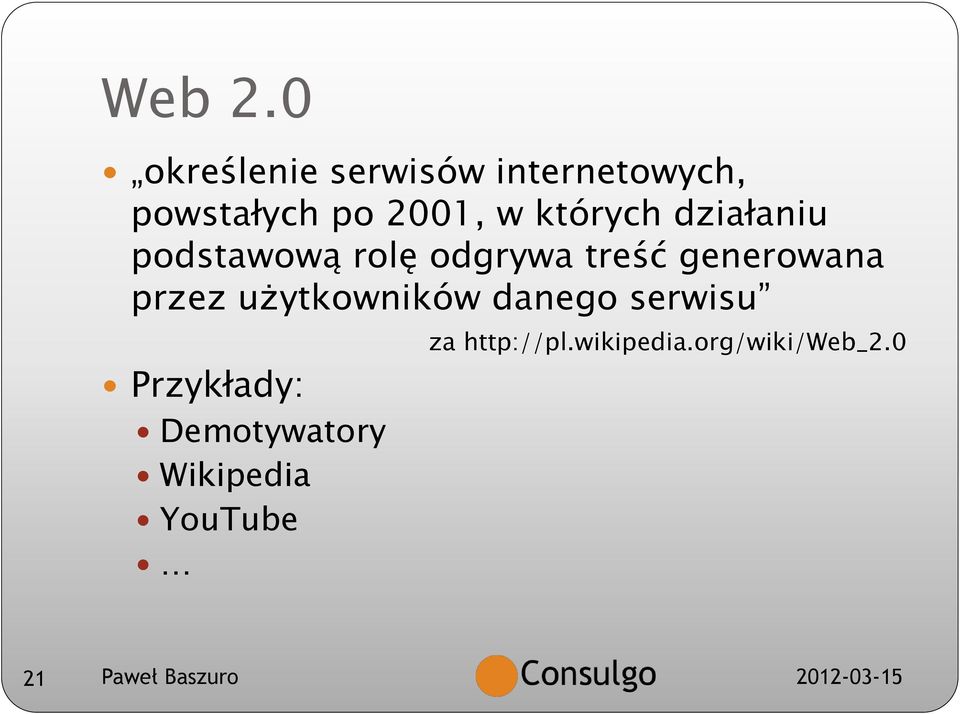 których działaniu podstawową rolę odgrywa treść generowana